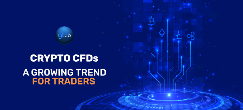 Crypto CFDs – A Growing Trend for Traders